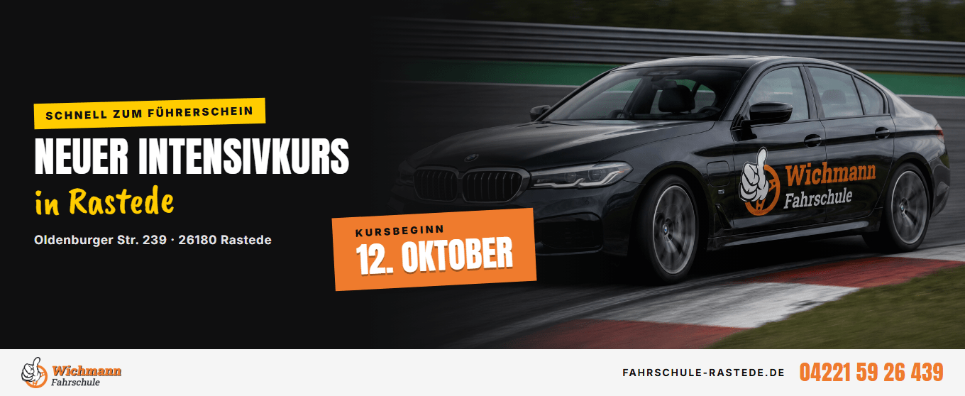 header-1360x558 Advertisement for a driving school: bold black banner with white 'Neuer Intensivkurs in Rastede' and orange date block '12. Oktober' beside a black BMW on a race track.